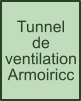 Armoiricc (Tunnel de ventilation)